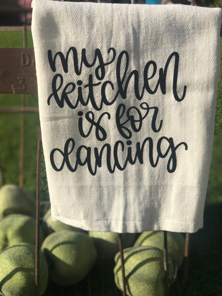 NEW - My Kitchen is for Dancing Kitchen Dish Towel